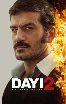 Dayı: Bir Adamın Hikâyesi 2
